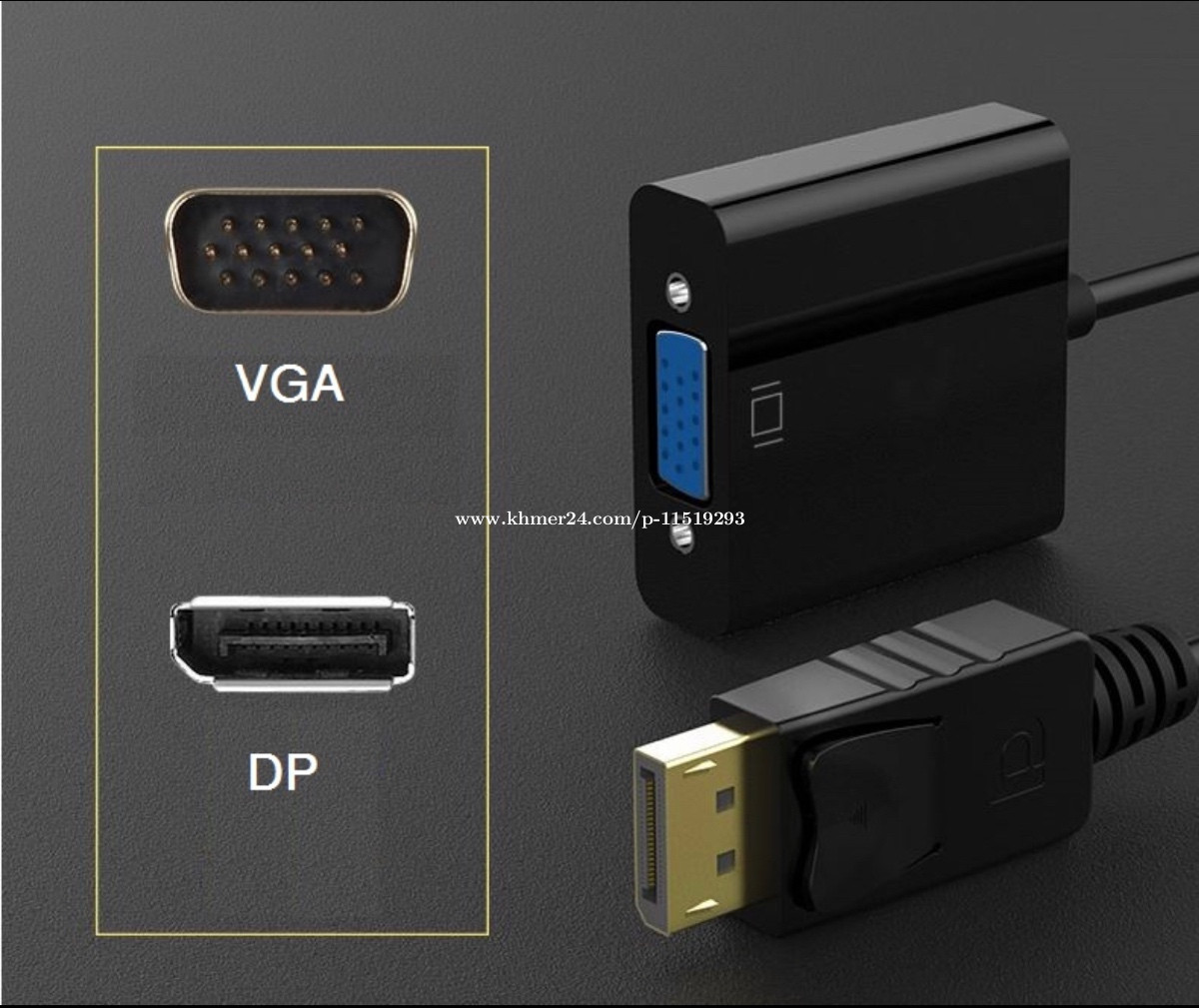 DP to VGA converter Price 8 in Phnom Penh, Cambodia CompuTech