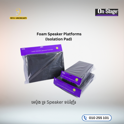 Isolation Pad សម្រាប់ទ្រាប់រំញ័រ Speaker : ខ្នាតតូច 23$ និង ធំ 35$ On-Stage ASP3011 Foam Speaker