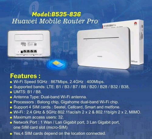 កំពូលModem ដាក់ស៊ីម Huawei Mobile Router Pro B535-836 ល្បឿន 400-1000Mbps (ផលិតផលសុទ្ធពីក្រុមហ៊ុន)