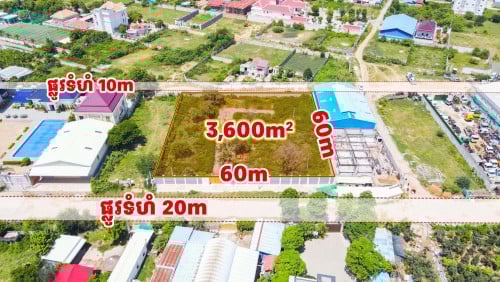 ដីទំហំ60m x 60m ផ្លូវមុខដីទំហំ20m ផ្លូវខាងក្រោយទំហំ10m