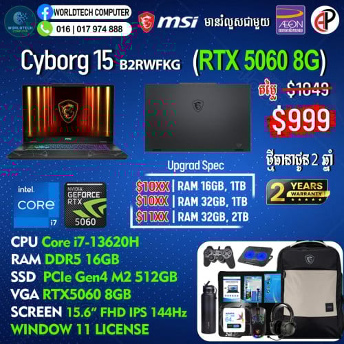 Cyborg15 i7-13620H 16G M2 512G RTX5060 8G 15.6" 144Hz=999$