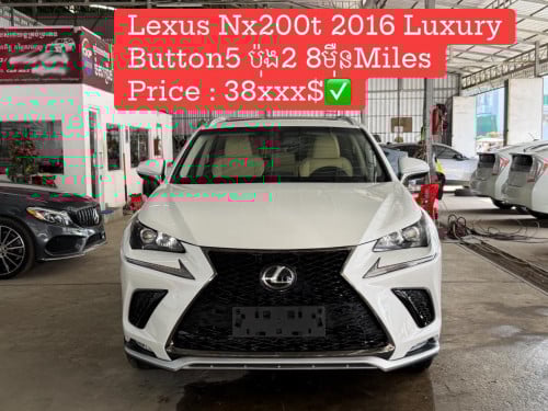 Lexus Nx200t 2016 Luxury White Button5 🥇😘ប៉ុង2 8មុឺនម៉ាយហ្សុីន🥇