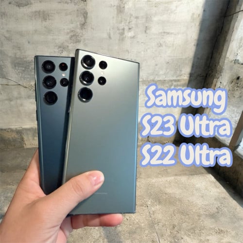 Samsung S23 ultra and S22 ultra