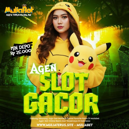 AGEN SLOT GACOR - MULIABET