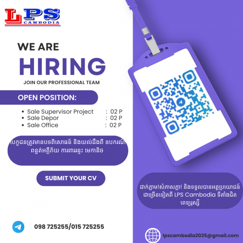 Sale Project Supervisor, Sale Depor, Sale Office(បញ្ជាក់បេក្ខជនត្រូវមានបទពីសោធន៍លក់ឧបករណ៍ពន្លត់អគ្គីភ័យ ឧបករណ៍ ការពាររន្ទះ និងគ្រឿងមេកានិច