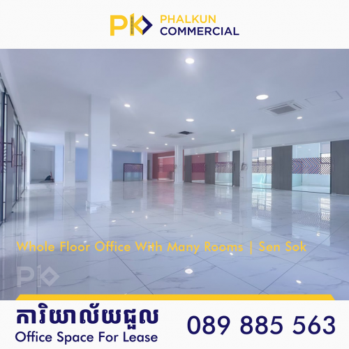 𝗟𝗮𝗿𝗴𝗲 𝗢𝗳𝗳𝗶𝗰𝗲 𝗦𝗽𝗮𝗰𝗲 𝗙𝗼𝗿 𝗟𝗲𝗮𝘀𝗲 | 𝗣𝗵𝗻𝗼𝗺 𝗣𝗲𝗻𝗵 𝗧𝗵𝗺𝗲𝘆 ការិយាល័យជួល ​នៅខណ្ឌសែនសុខ