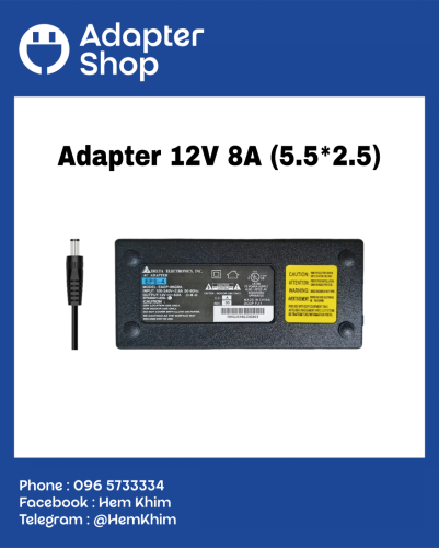 Adapter 12V 8A (5.5*2.5)