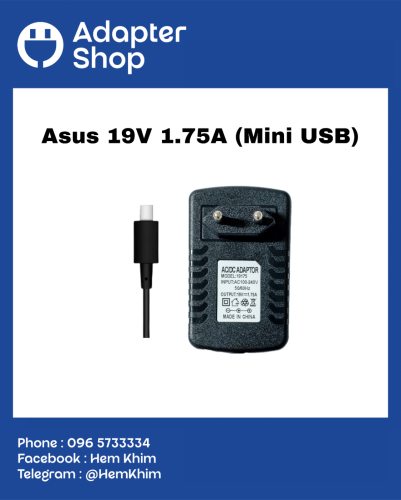 Adapter Asus 19V 1.75A (Mini USB 33W) A+