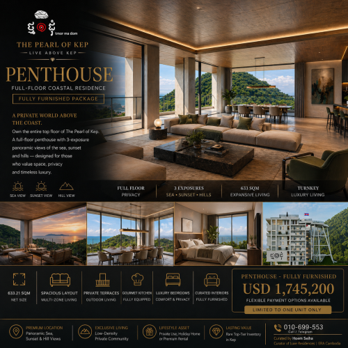 Why Own This Hilltop Penthouse in Kep? ~633 SQ.M Entire-Floor (Net) | Hill Top • Sea View • Sunset