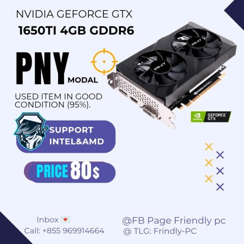 GPU : NVIDIA GTX1650TI 4GB