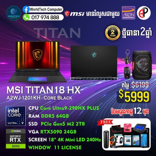 Titan 18HX U9-290HX RAM DDR5 64G(6400Hz) M2 Gen5 2TB RTX5090 24G 18" 4K 240Hz New=5999$
