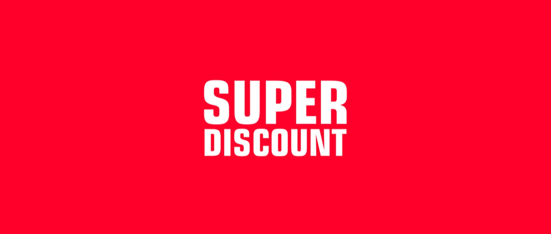 SUPER DISCOUNT